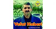 VEFAT HABERİDİR